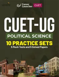 CUET UG Political Science | 10 Practice Sets : 5 Mock Tests and 5 Solved Papers | GK Publications