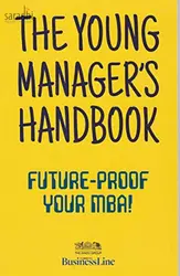 The Young Manager's Handbook : Future - Proof Your MBA ! | The Hindu