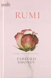 Rumi: A New Translation |  Farrukh Dhondy