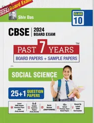 CBSE Class 10 Social Science Past 7 Years Board Papers and Sample Question Papers for 2024 Board Exam | Shiv Das & Sons
