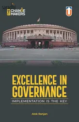 Excellence in Governance: Implementation Is The Key | Alok Ranjan | Unique Publishers