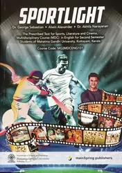 Sportlight | The Prescribed Text For Sports, Literature and Cinema (MDC) In English  | BA 2 Semester | MG University