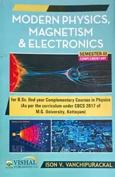 Modern Physics, Magnetism & Electronics | For B.sc Semester 3 | C.B.C.S | MG University