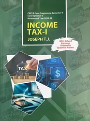 Income Tax-I - CBCS BCom - Semester 4 - Assesment Year 2025-26 - Mg University