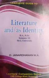 LITERATURE AND  AS IDENTITY-UNIVERSITY STUDY GUIDE -MG UNIVERSITY BA/BSC/SEMESTER 3