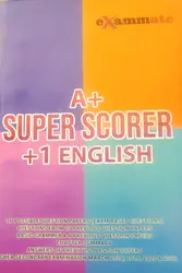 EXAM MATE-A+ SUPER SCORER  +1 ENGLISH-MAGNA PUBLISHERS-STUDY MATERIAL