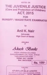 THE JUVENILE JUSTICE-ANIL K NAIR-APARNA PUBLICATIONS-NOTES
