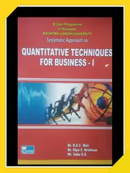 MG University B Com Programme 3ed Semester QUANTITATIVE TECHNIQUES FOR BUSINESS-I, Dr. K.G.C. Nair, Chand Publications