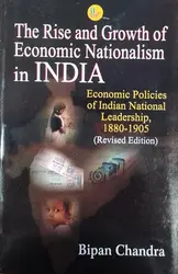 The Rise and Growth of Economic Nationalism in India-	Bipan Chandra-Har-Anand Publications Pvt.Ltd-Politics