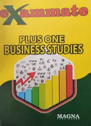 PLUS ONE BUSINESS STUDIES EXAM MATE MAGNA PUBLISHERS