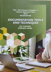 DOCUMENTATION TOOLS AND TECHNIQUES B.COM 1 St SEMESTER MGU UGP (HONOURS)COMPUTER APPLICATION :MINOR DSC B MG1DSCCMA100 