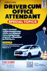 PSC SPECIAL TOPICS | DRIVER CUM OFFICE ATTENDANT |TALENT ACADEMY