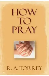 HOW TO PRAY