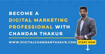Chandan Thakur - Digital Marketing Expert & Trainer