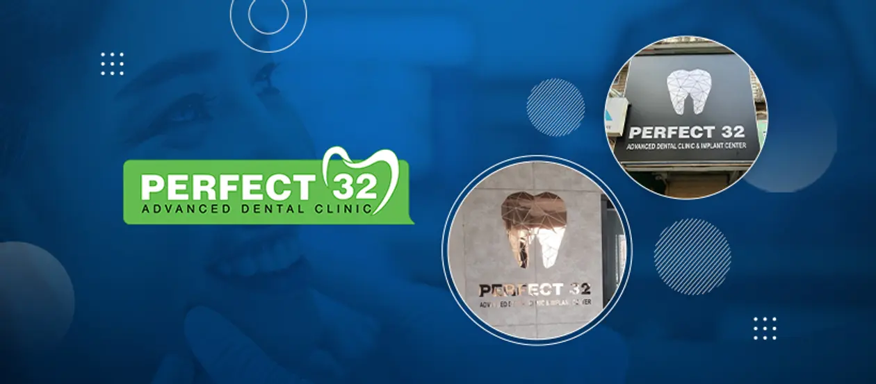 Perfect 32 Dental Clinic